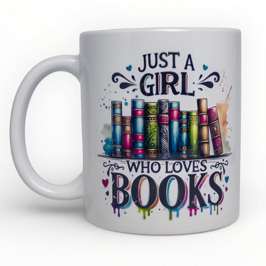 Just A Girl Who Loves Books Mug