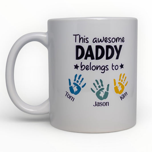 This Awesome Daddy Belongs To Personalized Mug