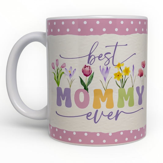 Best Mommy Ever Floral Mug