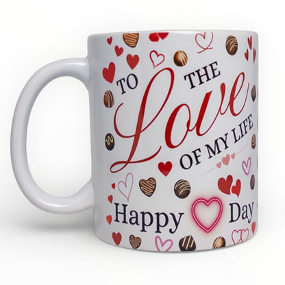 To The Love Of My Life Mug