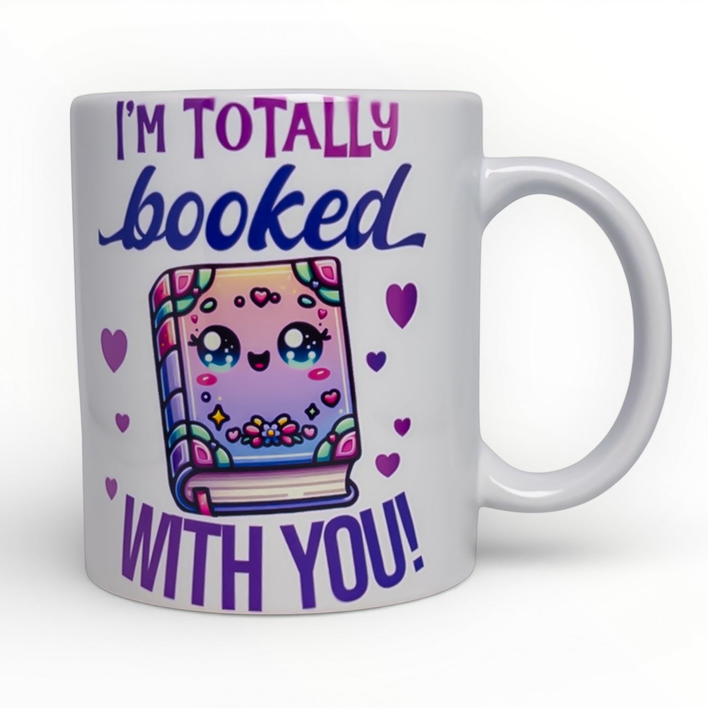 I'm Totally Booked With You Mug