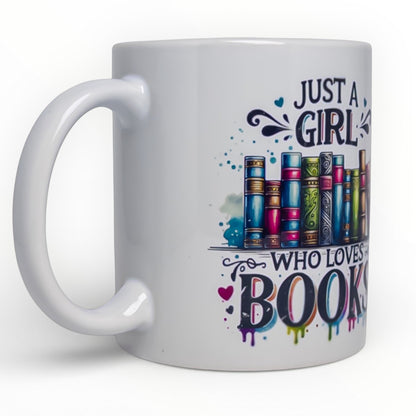 Just A Girl Who Loves Books Mug