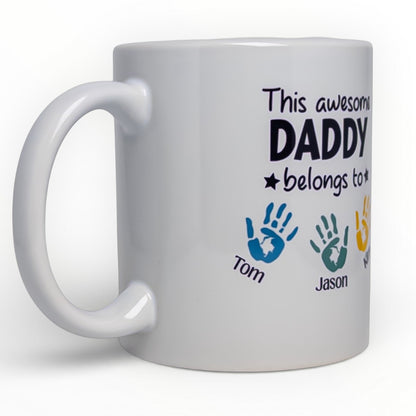 This Awesome Daddy Belongs To Personalized Mug