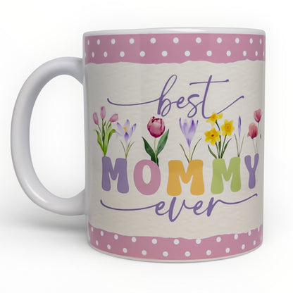 Best Mommy Ever Floral Mug